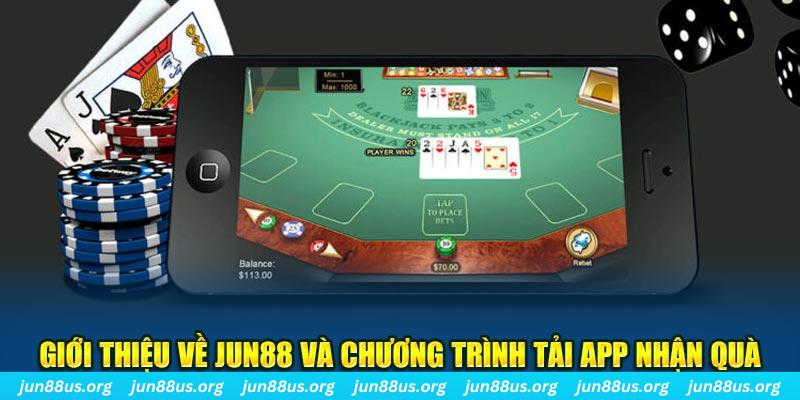 Tải App Nhận Quà Jun88 Hấp Dẫn Miễn Phí Ngay Hôm Nay 4 Giới thiệu về Jun88 và chương trình tải app nhận quà