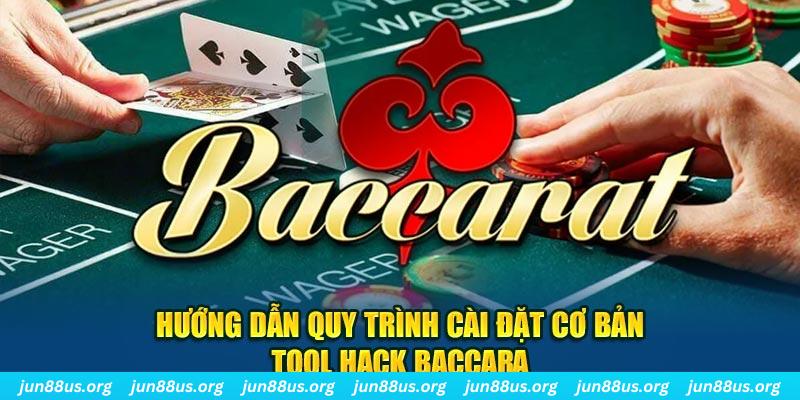Hướng dẫn quy trình cài đặt cơ bản tool hack Baccarat