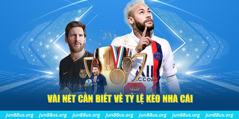 Tỷ Lệ Kèo Nhà Cái Jun88 – Bật Mí Mẹo Đọc Kèo Chuẩn Nhất 4 Vài nét cần biết về tỷ lệ kèo nhà cái