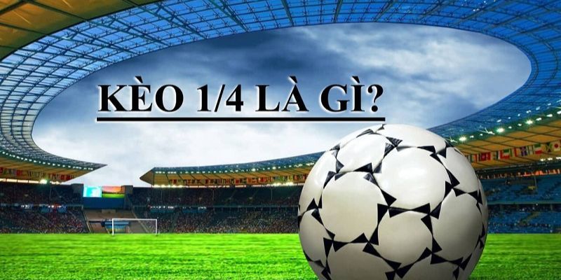 Soi Kèo 1/4 – Phân Tích Chuẩn Xác Từ Chuyên Gia Jun88